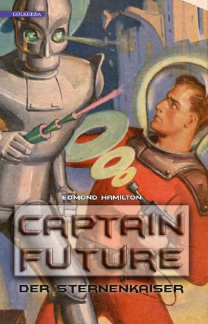 [Captain Future 01] • Der Sternenkaiser